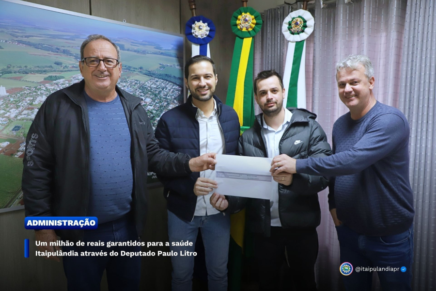 Um milhão de reais garantidos para a saúde Itaipulândia através do Deputado Paulo Litro