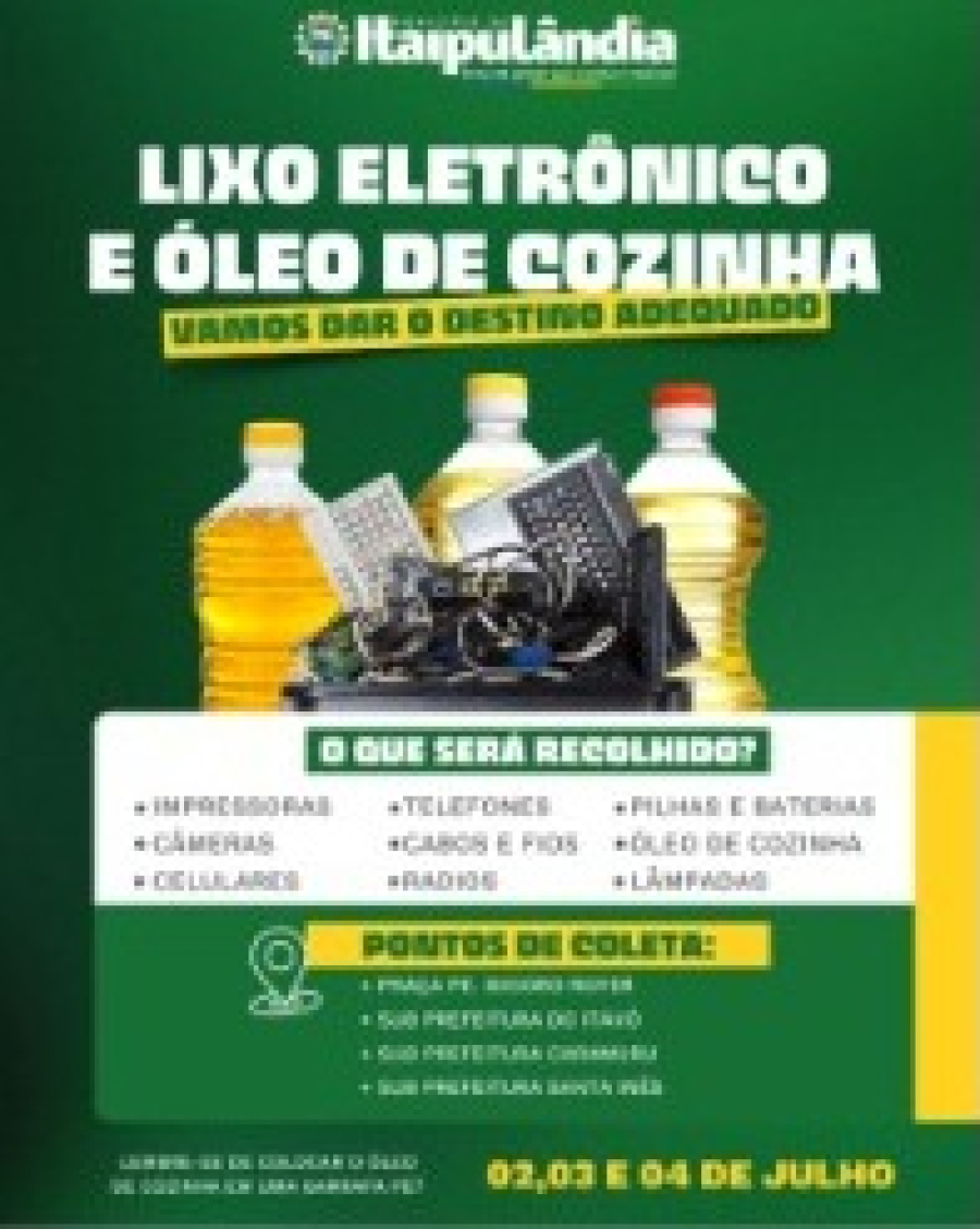 Itaipulândia promove campanha de coleta de lixo eletrônico e óleo de cozinha