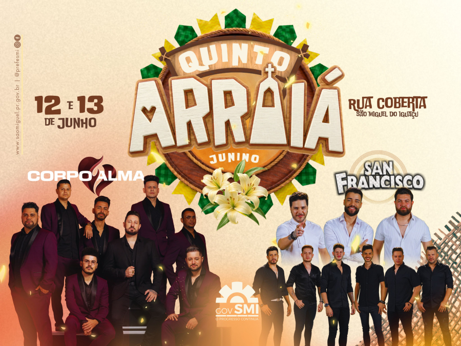 Banda Corpo e Alma e Musical San Francisco vão animar o 5º Arraiá Junino de São Miguel do Iguaçu